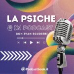 Podcast Podcastbook La psiche in Podcast Ivan Scudieri