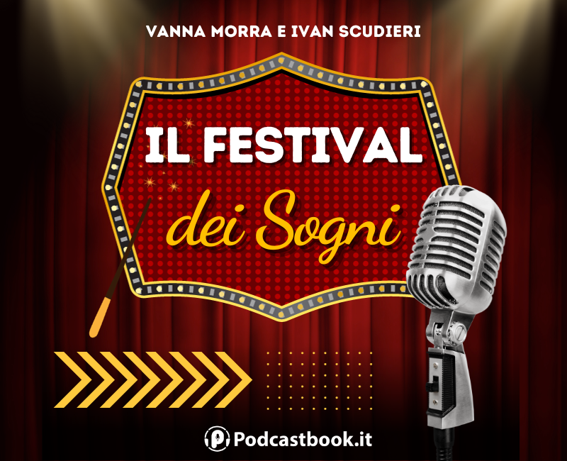 Podcast Podcastbook Il Festival dei Sogni Ivan Scudieri speaker giornalista manager